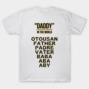 Father's day, Dad Around the World! Father's gifts, Dad's Day gifts, father's day gifts T-Shirt